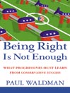Being Right Is Not Enough